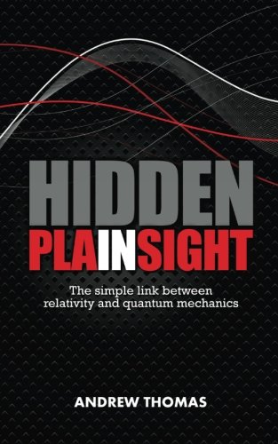 Hidden In Plain Sight: The fundamental link between relativity and quantum mechanics
