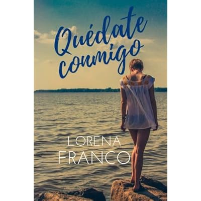 Quedate conmigo (Spanish Edition)