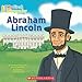 Abraham Lincoln (My First Biography)