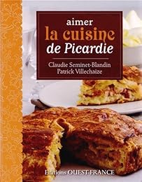 Aimer la cuisine de Picardie