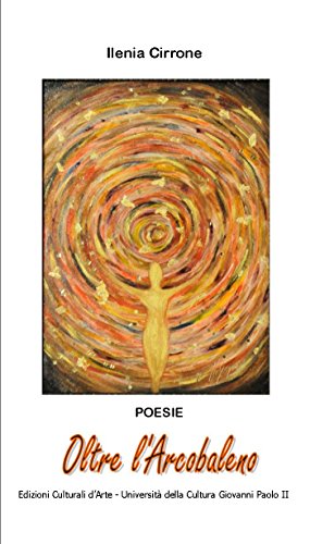 Oltre l'Arcobaleno (Italian Edition) by Ilenia Cirrone