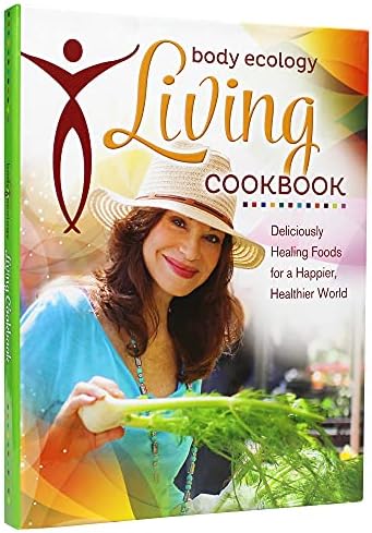 Body Ecology Living Cookbook: Deliciously Healing Foods for a Happier, Healthier World [Spiral-bound] Donna Gates