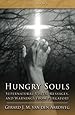 Hungry Souls: Supernatural Visits, Messages, and Warnings from Purgatory