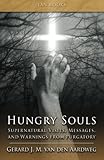 Hungry Souls: Supernatural Visits, Messages, and Warnings from Purgatory