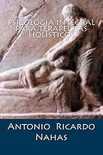 Livro Psicologia Integral para Terapeutas Holísticos