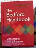 The Bedford Handbook - 8th Edition [ Palm Beach State College ]