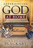 Experiencing God at Home by Richard Blackaby, Tom Blackaby