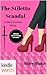 The Miss Fortune Series: The Stiletto Scandal (Kindle Worlds Novella)