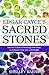 Edgar Cayce's Sacred Stones: The A-Z Guide to Working with Gems to Enhance Your Life and Health
