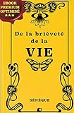 De la brièveté de la vie (French Edition) by Sénèque, Jean-Pierre Charpentier