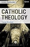 Catholic Theology (Doing Theology)