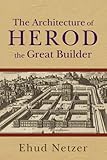 Architecture of Herod, the Great Builder