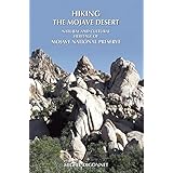 Hiking the Mojave Desert: The Natural and Cultural Heritage of Mojave National Preserve