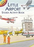 Little Airport Sticker Activity Book (Dover Little Activity Books Stickers)