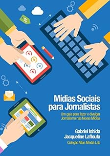 Livro Midias Sociais para Jornalistas: Um guia para fazer e divulgar jornalismo nas Novas Mídias