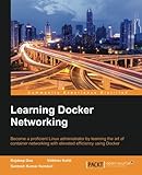 Learning Docker Networking Learning Docker Networking
