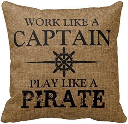Work Like A Captain Play Like A Pirate Throw Pillow Case