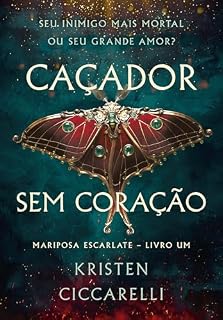Livro Caçador sem coração (Mariposa Escarlate)