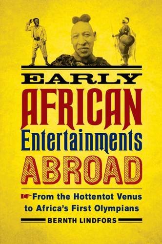 image for Early African Entertainments Abroad: From the Hottentot Venus to Afric