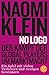 No Logo!: Der Kampf der Global Players um Marktmacht - Ein Spiel mit vielen Verlierern und wenigen Gewinnern