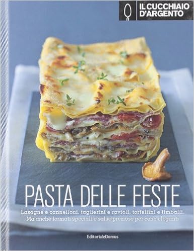 Amazon It Il Cucchiaio D Argento Pasta Delle Feste Camozzi Giovanna Camozzi Giovanna Libri