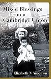 Mixed Blessings from a Cambridge Union by 