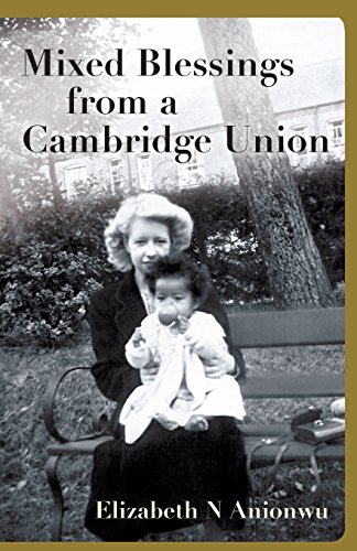 Mixed Blessings from a Cambridge Union by Elizabeth N Anionwu