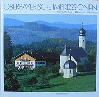 Oberbayerische Impressionen : Dtsch.-Engl. 3475527219 Book Cover