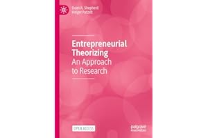 Entrepreneurial Theorizing: An Approach to Research
