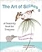The Art of Silliness: A Creativity Book for Everyone