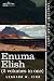 Enuma Elish (2 Volumes in One): The Seven Tablets of Creation; The Babylonian and Assyrian Legends C by 