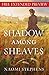 Shadow among Sheaves (FREE PREVIEW) by Naomi Stephens