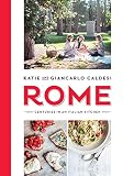 Rome: Centuries in an Italian Kitchen Rome: Centuries in an Italian Kitchen