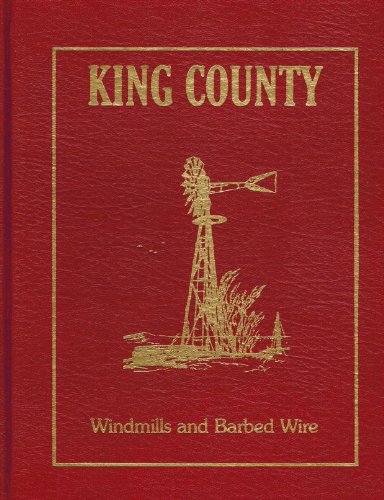 King County: Windmills & Barbed Wire