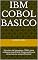 Livro IBM Cobol Basico: Estrutura da linguagem COBOL para ambiente mainframe. Preparação para concursos ou uso profissional.