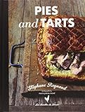 Pies and Tarts by Stephane Reynaud