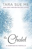 The Chalet: The Submissive Series
