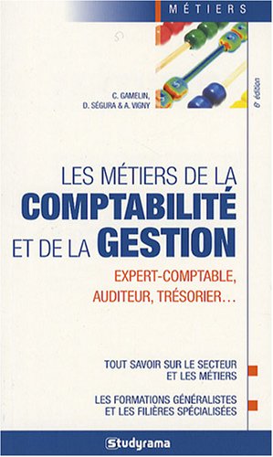 Les  métiers de la comptabilité et de la gestion