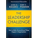 The Leadership Challenge: How to Make Extraordinary Things Happen in Organizations (J-B Leadership Challenge: Kouzes/Posner)