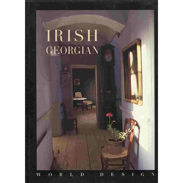 The Irish Home: Eclectic and Unique Interiors (Rizzoli Edition