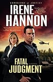Fatal Judgment (Guardians of Justice, Book 1) by Irene Hannon