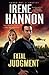Fatal Judgment (Guardians of Justice, Book 1) by Irene Hannon