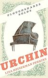 Urchin (Ploughshares Solos Book 26)