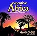 Evocative Africa: Ventures of Discovery