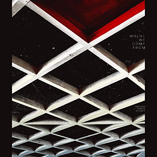 Album Art for Where We Come From (CHICAGOxLONDON Mixtape) by Makaya Mccraven