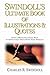 Swindoll's Ultimate Book of Illustrations & Quotes: Over 1,500 Ways to Effectively Drive Home Your Message