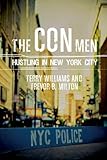 The Con Men: Hustling in New York City (Studies in Transgression)