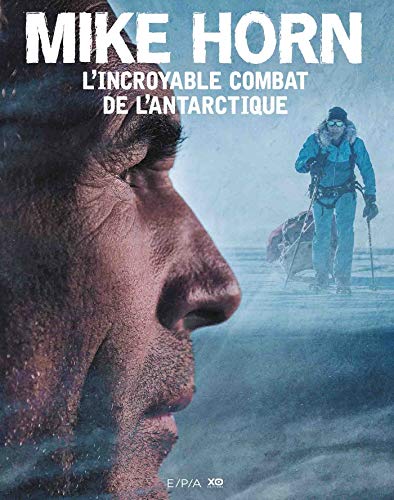 Mike Horn : L'incroyable combat at Amazon
