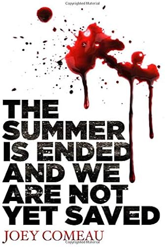 Download The Summer Is Ended and We Are Not Yet Saved PDF