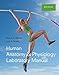 Human Anatomy & Physiology Laboratory Manual, Main Version